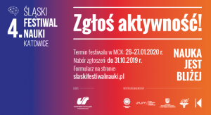 4. Śląski Festiwal Nauki - zgłoś aktywność