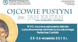 Plakat konferencji pt. „Ojcowie Pustyni i Jan Kasjan – ojciec monastycyzmu zachodniego”