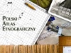 Polski Atlas Etnograficzny. Źródło: http://www.pae.us.edu.pl/