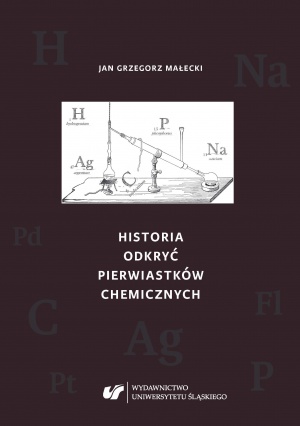 Jan Grzegorz Małecki: Historia odkryć pierwiastków chemicznych, Katowice 2018.