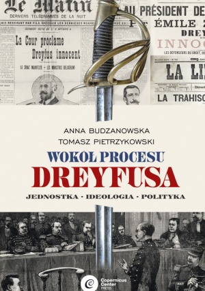 A. Budzanowska, T. Pietrzykowski: Wokół procesu Dreyfusa, Copernicus Center Press, Kraków 2020.  