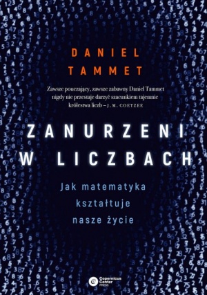 Daniel Tammet: Zanurzeni w liczbach. Jak matematyka kształtuje nasze życie, Kraków 2017. 