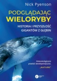 Okładka książki. Źródło: https://www.ccpress.pl/podgladajac-wieloryby-276